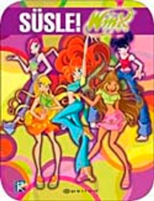 Süsle! Winx Club Boyama Kitabı