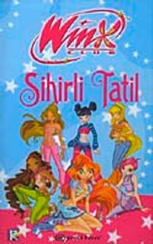 Sihirli Tatil / Winx Club&