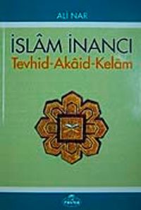 İslam İnancı Tevhid-Akaid-Kelam