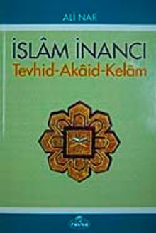 İslam İnancı Tevhid-Akaid-Kelam