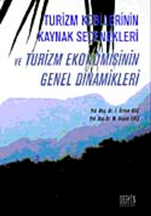 Turizm Kobilerinin Kaynak Seçenekleri ve Turizm Ekonomisinin Genel  Dinamikleri
