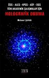Holografik Okuma & &Ouml;SS-ALES-KPSS-A&Ouml;F-DGS T&uuml;m Akademik &Ccedil;alışmalar İ&ccedil;in