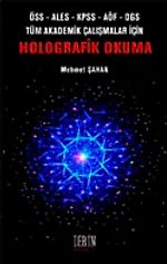 Holografik Okuma & ÖSS-ALES-KPSS-AÖF-DGS Tüm Akademik Çalışmalar İçin