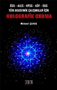 Holografik Okuma & ÖSS-ALES-KPSS-AÖF-DGS Tüm Akademik Çalışmalar İçin