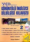 VCD Sistemi ile G&ouml;r&uuml;nt&uuml;l&uuml; İngilizce Dilbigisi K.-2