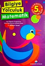 Bilgiye Yolculuk Matematik İlköğretim-5. Sınıf