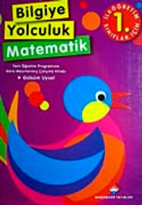 Bilgiye Yolculuk Matematik İlköğretim-1. Sınıf