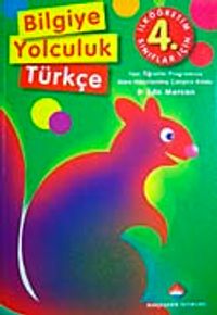 Bilgiye Yolculuk Türkçe İlköğretim-4. Sınıf