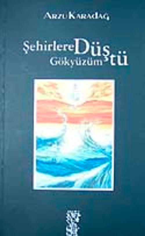Şehirlere Düştü  Gökyüzüm