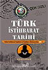 Türk İstihbarat Tarihi & Yıldız İstihbarat Teşkilatı ve Teşkilat-ı Mahsusa'dan Mit'e