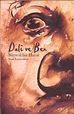 Dali ve Ben & Sürreal Bir Hayat
