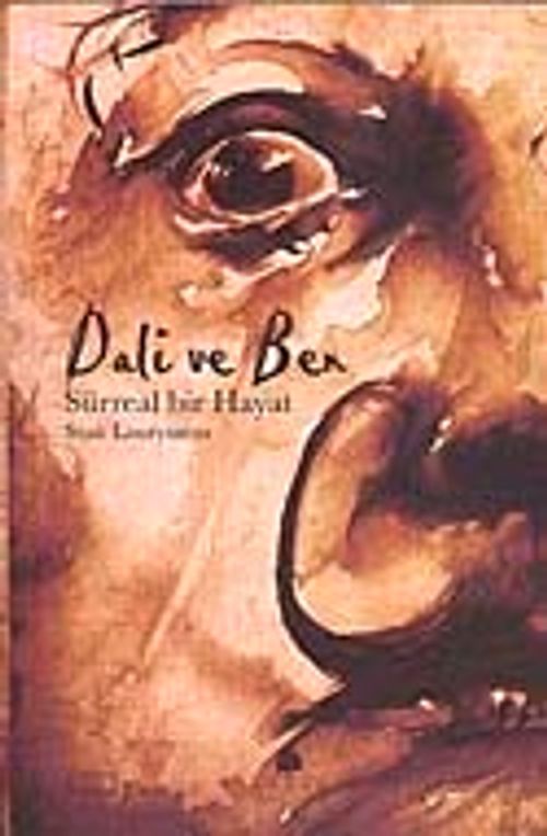 Dali ve Ben & Sürreal Bir Hayat
