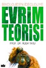 Evrim Teorisi / Biyolojiden İdeolojiye