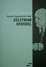 Siyasal Yaşamda Bir Lider Süleyman Demirel