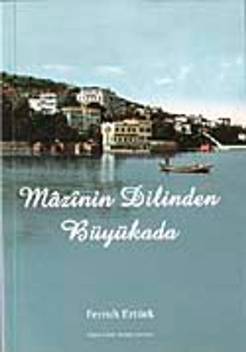 Mazinin Dilinden Büyükada