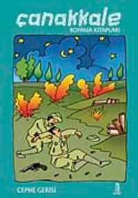 Çanakkale Boyama Kitabı / Cephe Gerisi