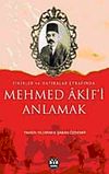 Mehmet Akifi Anlamak