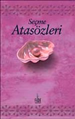 Seçme Atasözleri