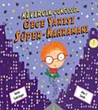 Kıvırcık Çok Cesur & Gece Yarısı Süper Kahraman