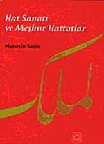 Hat Sanatı ve Meşhur Hattatlar (ciltsiz)