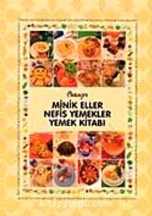 Minik Eller Nefis Yemekler - Deniz Gez Kaleli