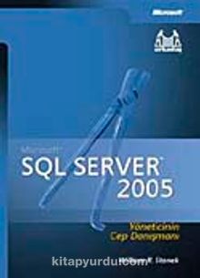 Microsoft SQL Server 2005 Yöneticinin Cep Danışmanı