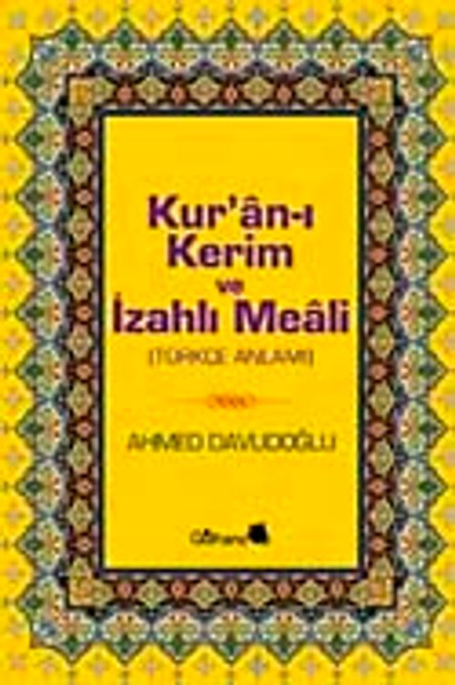 Kur'an-ı Kerim Ve İzahlı Meali (Türkçe Anlamı)