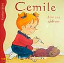 Cemile Doktora Gidiyor - Bilinmeyen Yazar