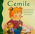 Cemile Oyuncaklarını Paylaşmak İstemiyor