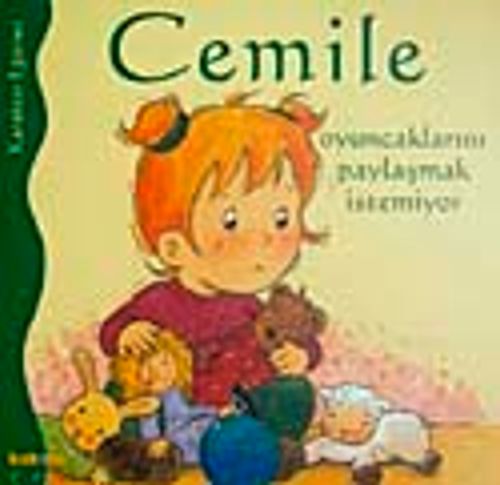 Cemile Oyuncaklarını Paylaşmak İstemiyor