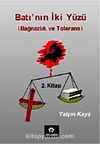 Batı'nın İki Yüzü & Bağnazlık ve Tolerans-2. Kitap