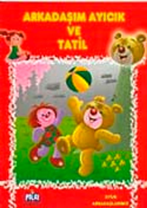 Arkadaşım Ayıcık ve Tatil