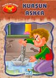 Kurşun Asker / Yıldızlar Serisi - Bilinmeyen Yazar