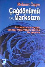 Çağdönümü ve Marksizm & Prodeterminist Açıdan Tarihsel Materyalizm Üzerine Bir Deneme