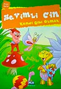 Sevimli Cin Kendi Gibi Olmak