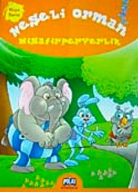 Neşeli Orman Misafirperverlik