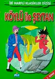 Köylü ile Şeytan-1. Sınıf / İri Harfli Klasikler Dizisi