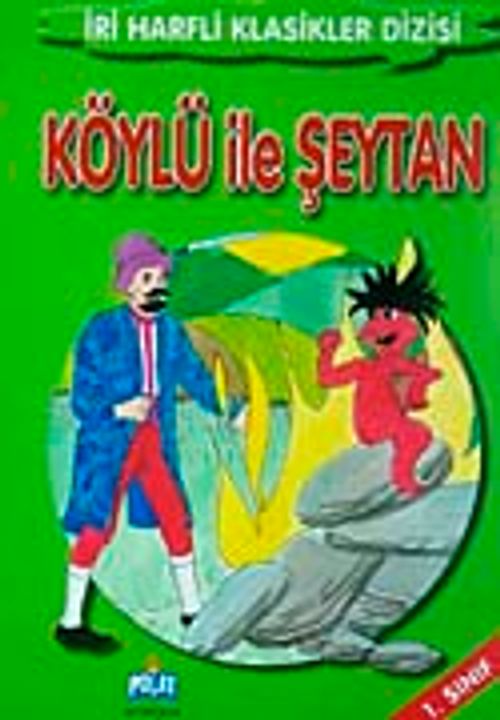 Köylü ile Şeytan-1. Sınıf / İri Harfli Klasikler Dizisi