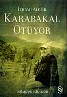 Karabakal Ötüyör - İlhami Algör
