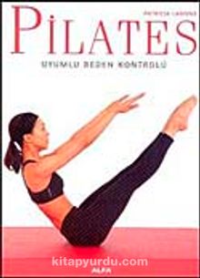 Pilates & Uyumlu Beden Kontolü - Patrica Lamond