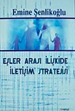 Eşler Arası İlişkide İletişim Stratejisi