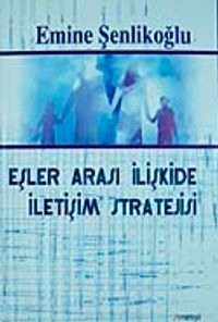 Eşler Arası İlişkide İletişim Stratejisi