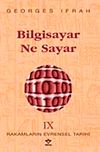 Bilgisayar Ne Sayar (Rakamların Evrensel Tarihi IX)