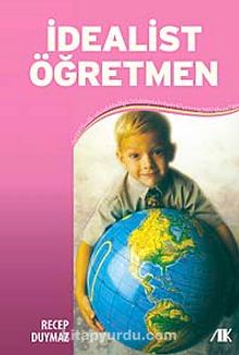 İdealist Öğretmen - Dr. Recep Duymaz