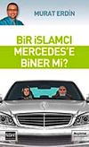 Bir İslamcı Mercedes'e Biner mi?