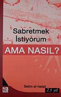 Sabretmek İstiyorum Ama Nasıl?