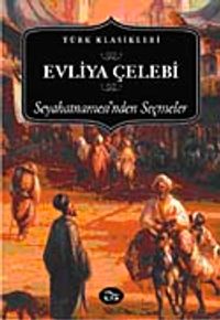 Evliya Çelebi Seyahatnamesi'nden Seçmeler