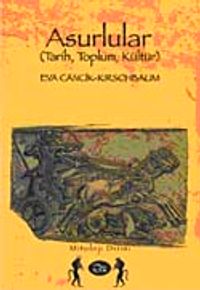 Asurlular & (Tarih, Toplum, Kültür)