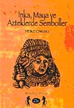 İnka, Maya ve Aztekler'de Semboller