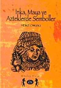 İnka, Maya ve Aztekler'de Semboller